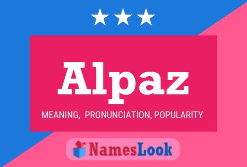 Alpaz Name Poster