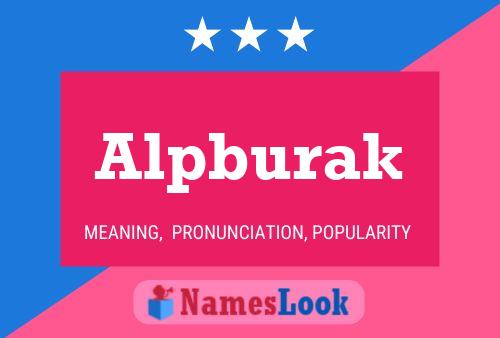 Alpburak Name Poster