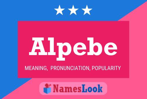 Alpebe Name Poster