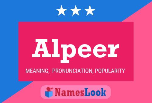 Alpeer Name Poster