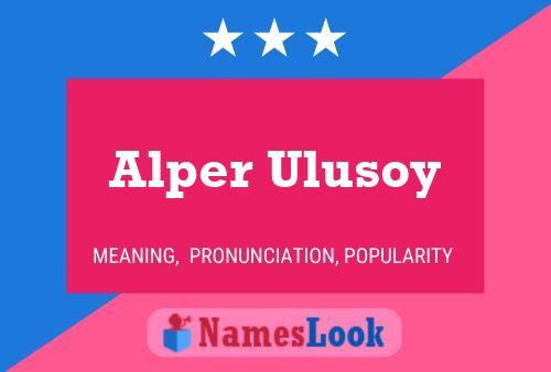 Alper Ulusoy Name Poster