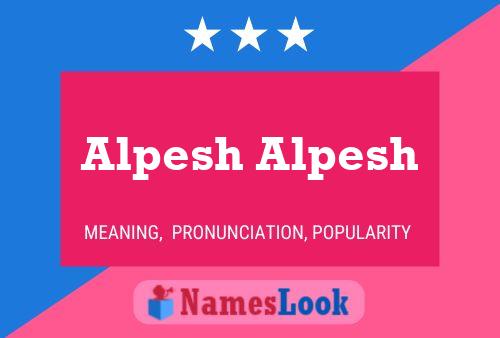 Alpesh Alpesh Name Poster