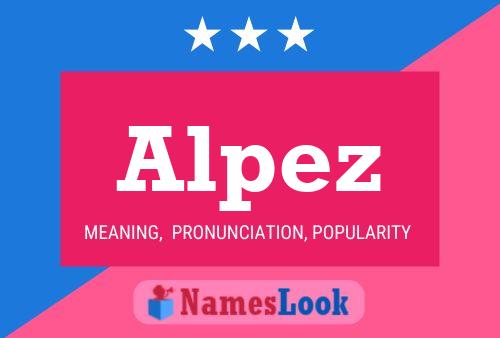 Alpez Name Poster