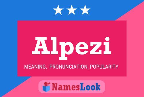 Alpezi Name Poster