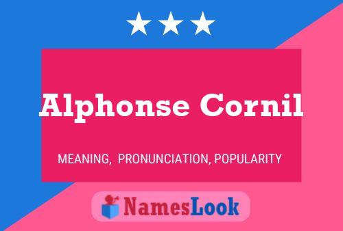 Alphonse Cornil Name Poster