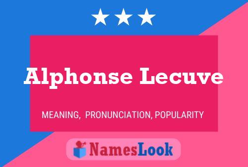 Alphonse Lecuve Name Poster