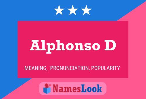 Alphonso D Name Poster