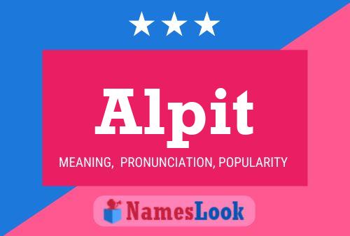 Alpit Name Poster