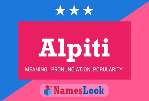 Alpiti Name Poster