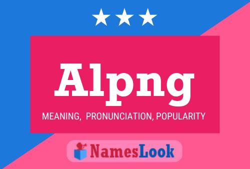 Alpng Name Poster