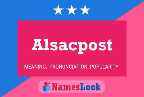 Alsacpost Name Poster