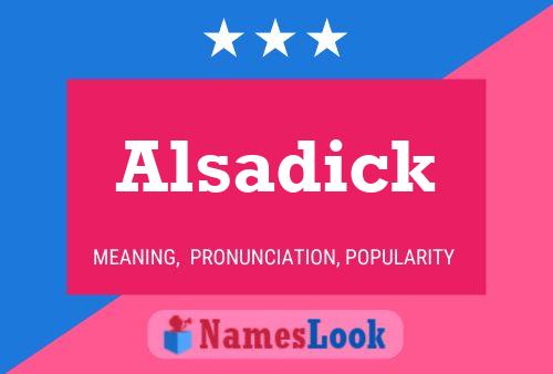 Alsadick Name Poster