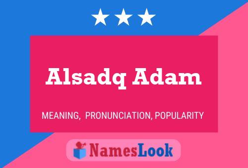 Alsadq Adam Name Poster