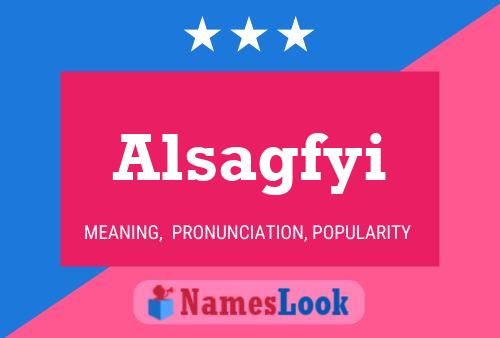 Alsagfyi Name Poster