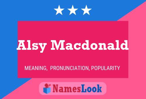 Alsy Macdonald Name Poster