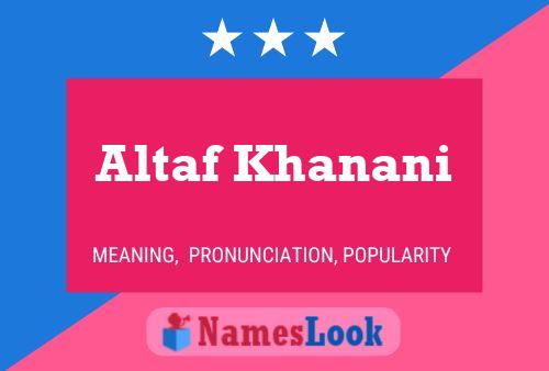 Altaf Khanani Name Poster