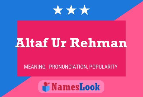 Altaf Ur Rehman Name Poster