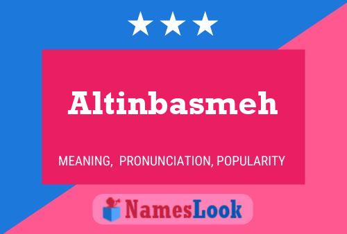 Altinbasmeh Name Poster