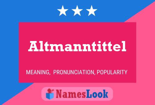 Altmanntittel Name Poster