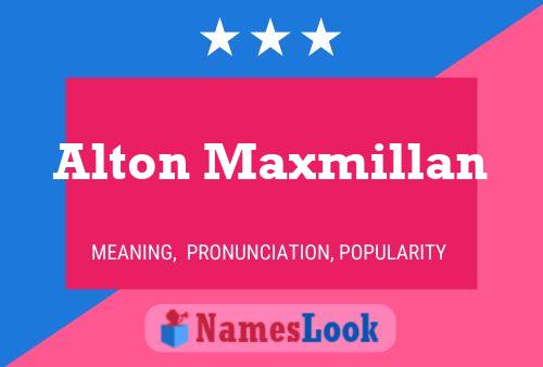 Alton Maxmillan Name Poster