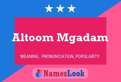 Altoom Mgadam Name Poster