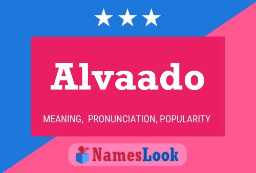 Alvaado Name Poster