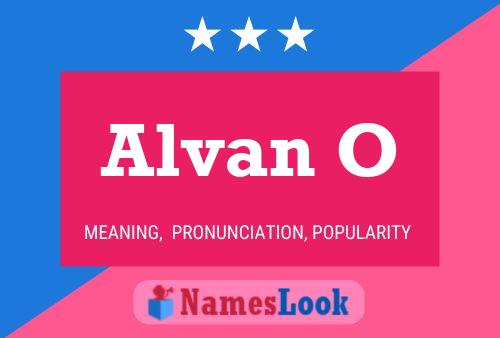 Alvan O Name Poster