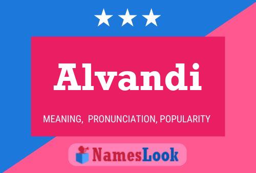 Alvandi Name Poster