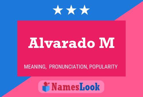 Alvarado M Name Poster