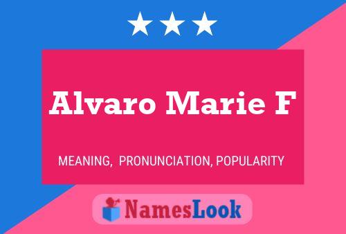 Alvaro Marie F Name Poster