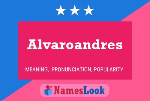 Alvaroandres Name Poster