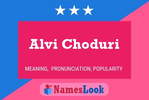 Alvi Choduri Name Poster