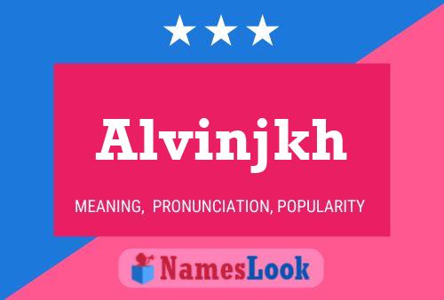 Alvinjkh Name Poster