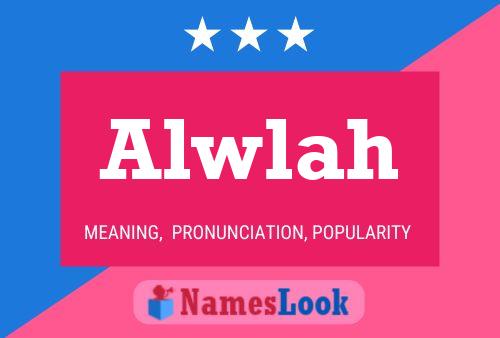 Alwlah Name Poster