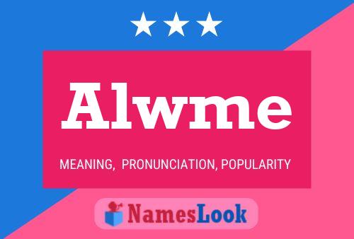 Alwme Name Poster