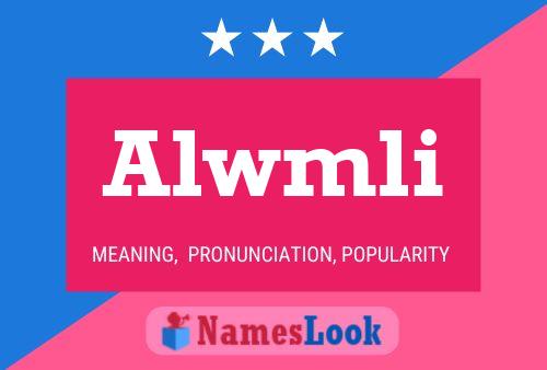 Alwmli Name Poster