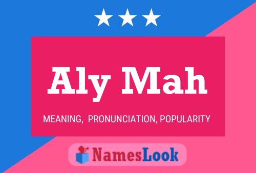 Aly Mah Name Poster