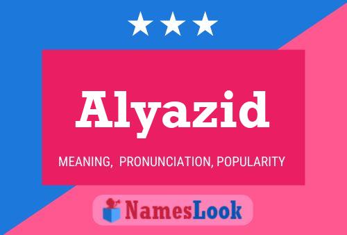 Alyazid Name Poster