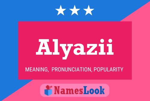 Alyazii Name Poster