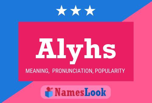 Alyhs Name Poster