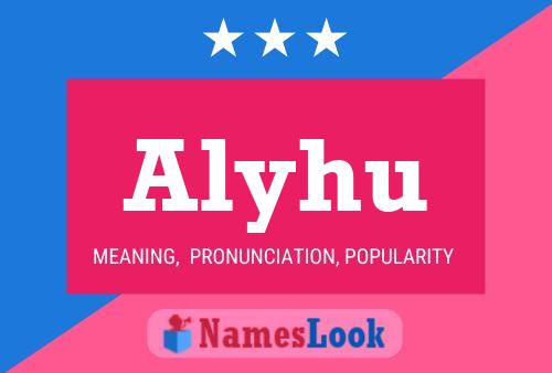 Alyhu Name Poster