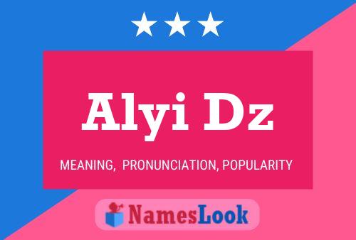 Alyi Dz Name Poster