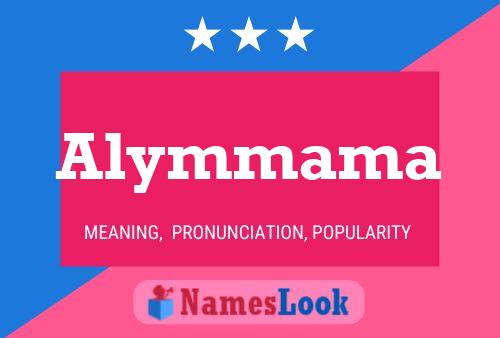 Alymmama Name Poster