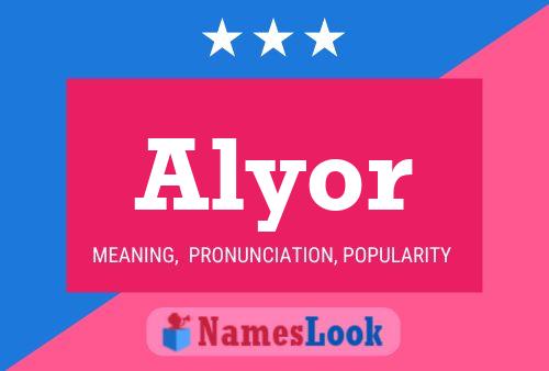 Alyor Name Poster