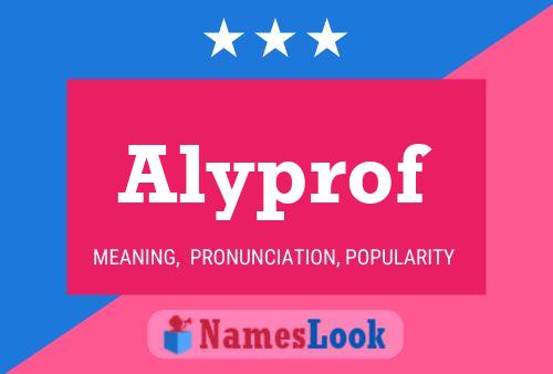 Alyprof Name Poster