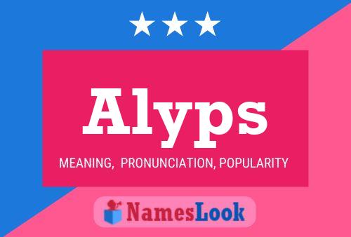 Alyps Name Poster