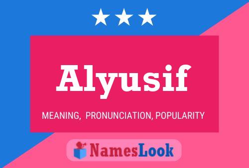 Alyusif Name Poster