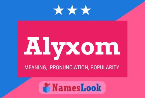 Alyxom Name Poster