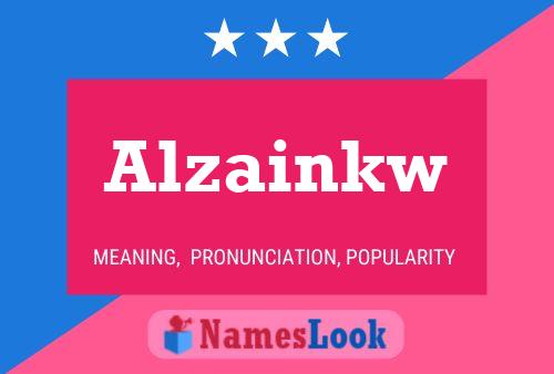 Alzainkw Name Poster