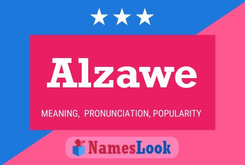 Alzawe Name Poster